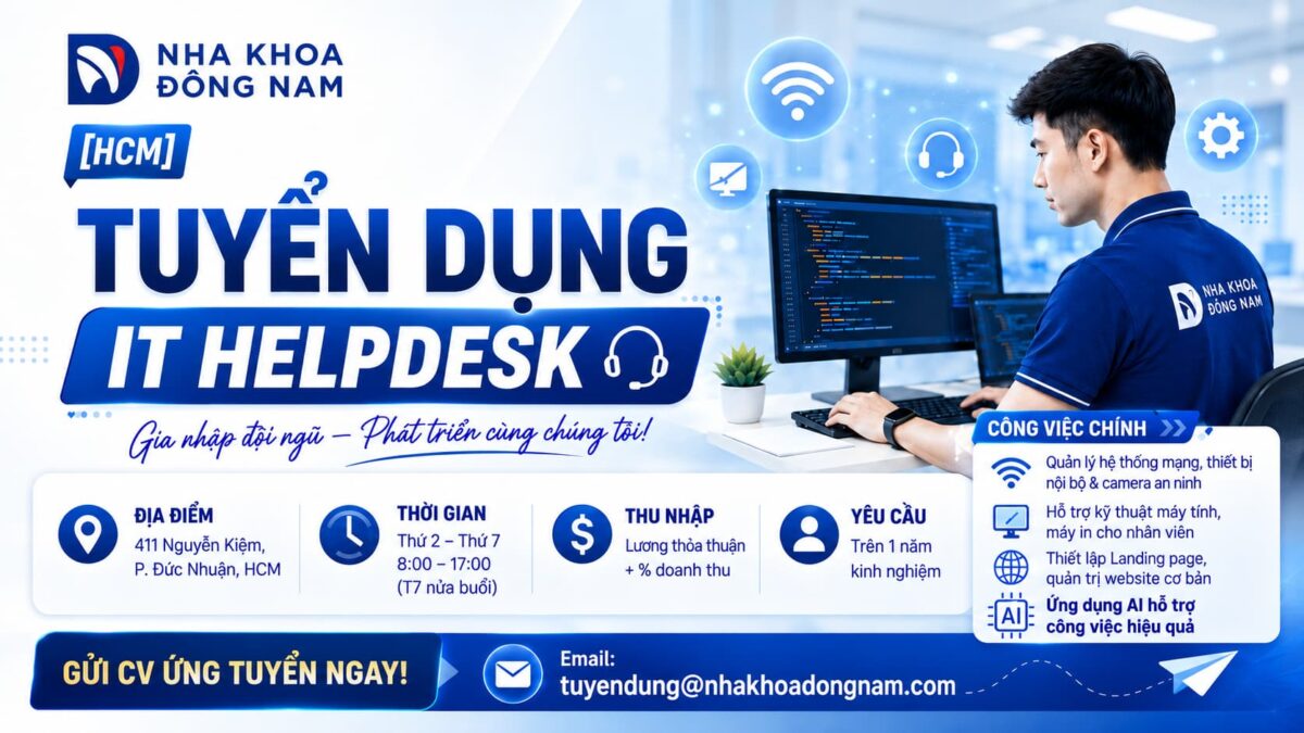 nha khoa Đông nam tuyển dụng it helpdesk