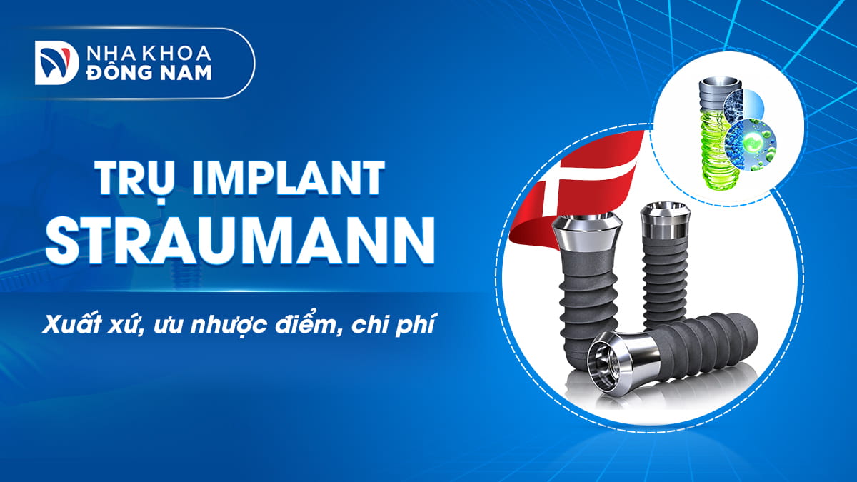 trụ implant straumann xuất sứ nhược điểm chi phí